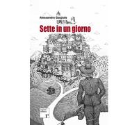 Sette in un giorno