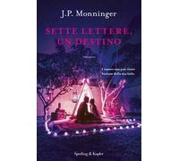 Sette lettere, un destino