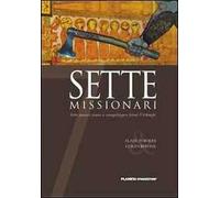 Sette missionari. Sette monaci vanno a evangelizzare feroci vichinghi. Vol. 4