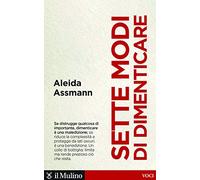 Sette modi di dimenticare