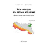 Sette montagne, otto colline e una pianura. Riabitare i territori fragili emiliani e romagnoli è possibile?