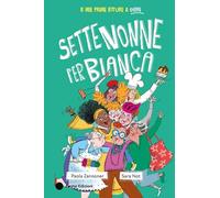 Sette nonne per Bianca. Ediz. a colori