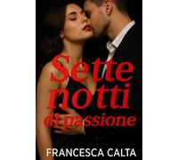 SETTE NOTTI DI PASSIONE