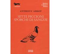 Sette piccioni sporchi di sangue