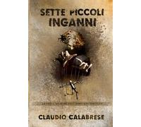 SETTE PICCOLI INGANNI: La 6° indagine dell'ispettore Pantaleo