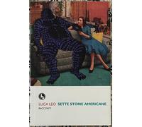 Sette storie americane di Luca Leo, 2013, Lupo Editore