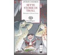 Sette storie di troll. Ediz. illustrata