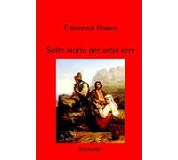 Sette storie per sette sere. Racconti
