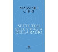 Sette tesi sulla magia della radio