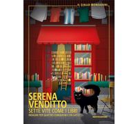 Sette vite come i libri. Indagine per quattro coinquilini e un gatto - Ven...