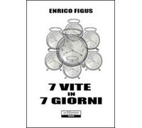 Sette vite in 7 giorni