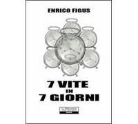 Sette vite in 7 giorni