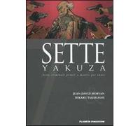 Sette yakuza. Sette criminali pronti a morire per onore. Vol. 6