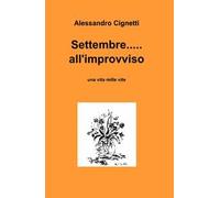 Settembre... all'improvviso. Una vita mille vite