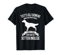 Setter Inglese Frasi Divertenti Amanti Cani Maglietta