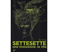 Settesette – Una rivoluzione. La vita – MILIEU