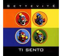Settevite - Ti Sento