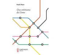 Libri Mare Paolo - Una Settimana Da Uomo