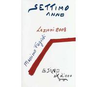 Settimo anno. Lezioni 2008