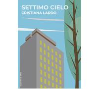 Settimo cielo [Paperback] [Jan 01, 2023] Lardo, Cristiana