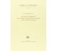 Settimo contributo alla storia degli studi classici e del mondo antico