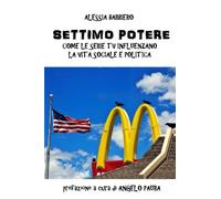 Settimo Potere: Come le serie TV influenzano la vita sociale e politica