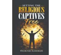 SETTING THE RELIGIOUS CAPTIVES FREE