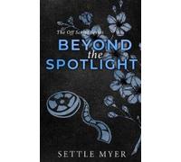 Settle Myer Beyond the Spotlight Discreet Version (Tascabile)
