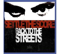 Settle The Score - Back To The Streets