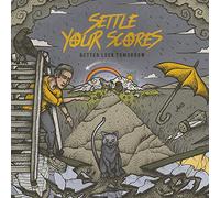 Settle Your Scores - Better Luck Tomorrow