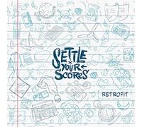 Settle Your Scores – Retrofit – The Orchard