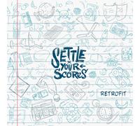 Settle Your Scores Retrofit (CD)