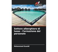 Settore alberghiero di lusso - Formazione del personale