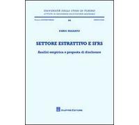 Settore estrattivo e IFRS. Analisi empirica e proposta di disclosure