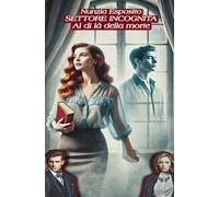 SETTORE INCOGNITA: Al di là della morte