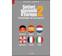 Settori giovanili d'Europa. Metodologia ed esercitazioni. Vol. 2