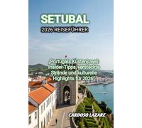 SETUBAL 2026 REISEFÜHRER
