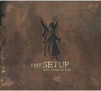 SETUP - NINE KINDS OF PAIN