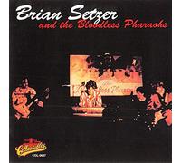 Setzer, Brian - Brian Setzer & Bloodless Pharaohs