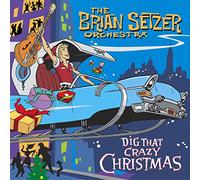Setzer Brian Orchestra The - Dig That Crazy Christmas