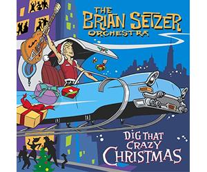 Setzer Brian Orchestra The - Dig That Crazy Christmas