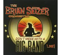 Setzer Brian Orchestra The Don't Mess With A Big Band (CD)