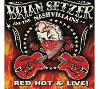 Setzer, Brian - Red Hot & Live!