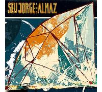 Seu Jorge & Almaz by Seu Jorge & Almaz