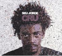 Seu Jorge - Cru