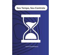 Seu Tempo, Seu Controle