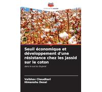 Seuil économique et développement d'une résistance chez les jassid sur le coton: dans le sud du Gujarat