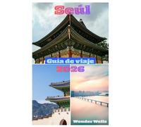 Seúl Guía de viaje