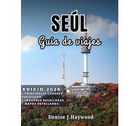SEÚL Guía De Viajes 2026
