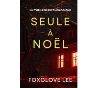 Seule à Noël: un thriller psychologique